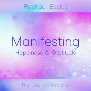 Manifesting happiness meditation
