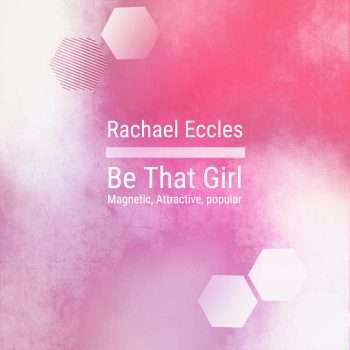 Be that girl