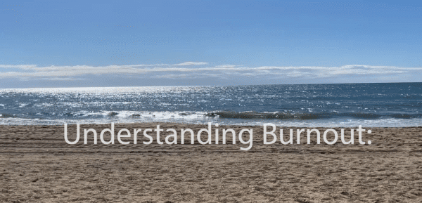 Understanding Burnout